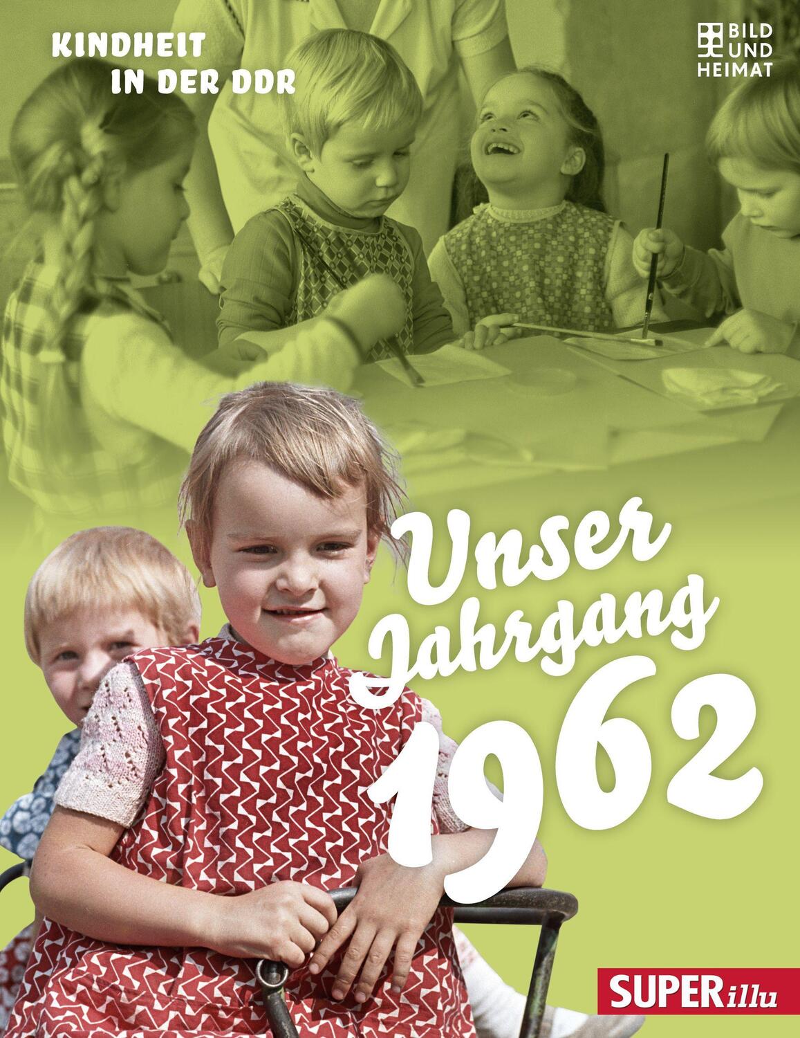 Cover: 9783959583039 | Unser Jahrgang 1962 | Kindheit in der DDR | Daniela Grosch | Buch