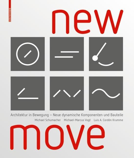 Cover: 9783035613537 | New MOVE | Schumacher | Buch | 216 S. | Deutsch | 2019 | Birkhäuser