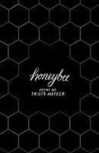 Cover: 9781789559439 | Honeybee | a story of letting go, by LGBT poet Trista Mateer | Mateer