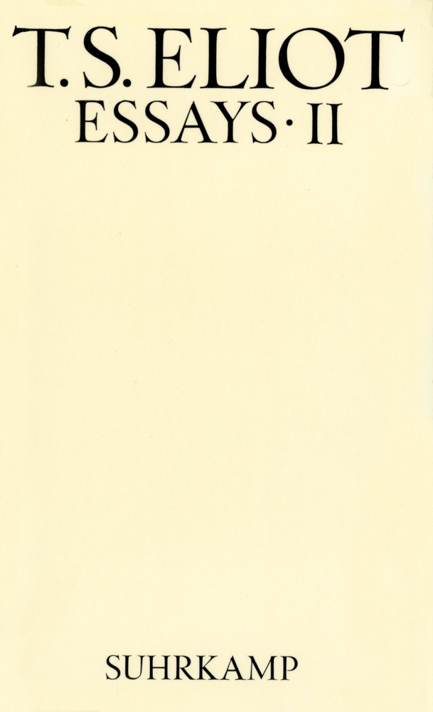 Cover: 9783518027479 | Essays. Tl.2 | Literaturkritik | T. S. Eliot | Buch | 2017 | Suhrkamp