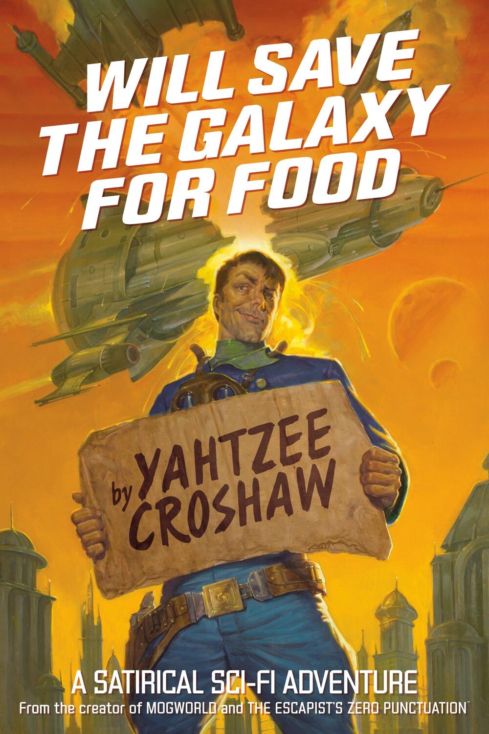Cover: 9781506701653 | Will Save the Galaxy for Food | Yahtzee Croshaw | Taschenbuch | 2017