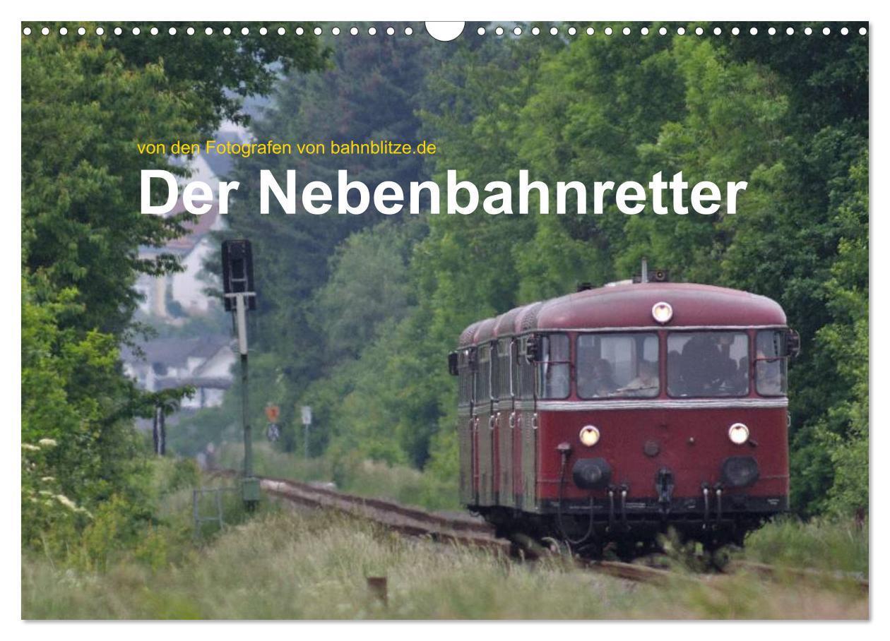 Cover: 9783675899230 | Der Nebenbahnretter (Wandkalender 2024 DIN A3 quer), CALVENDO...