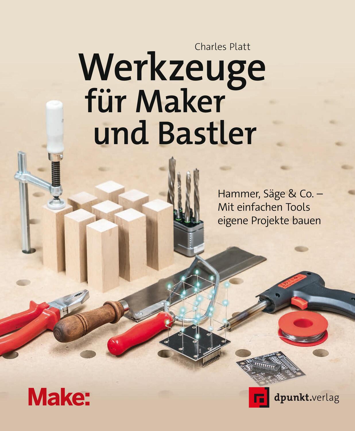 Cover: 9783864904608 | Werkzeuge für Maker und Bastler | Charles Platt | Taschenbuch | 2017