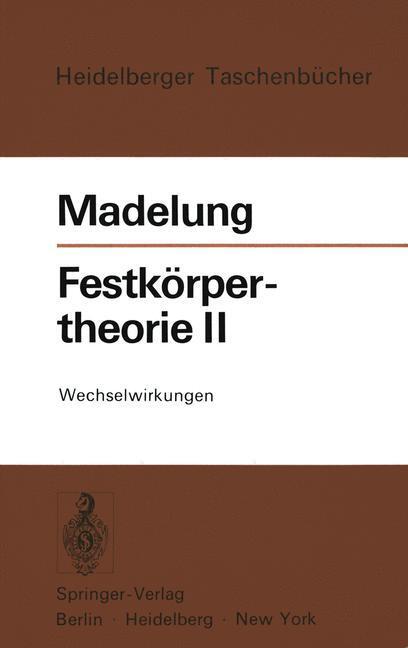Cover: 9783540058663 | Festkörpertheorie II | Wechselwirkungen | Otfried Madelung | Buch | X