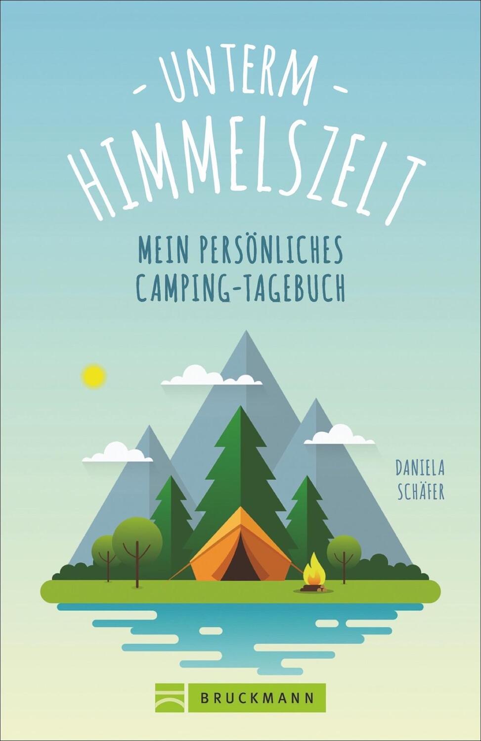 Cover: 9783734315992 | Unterm Himmelszelt - Mein persönliches Camping-Tagebuch | Schäfer