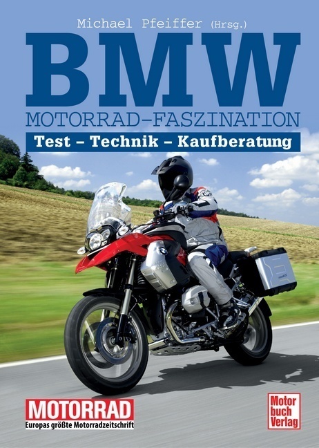 Cover: 9783613035409 | BMW Motorrad-Faszination | Test - Technik - Kaufberatung | Pfeiffer