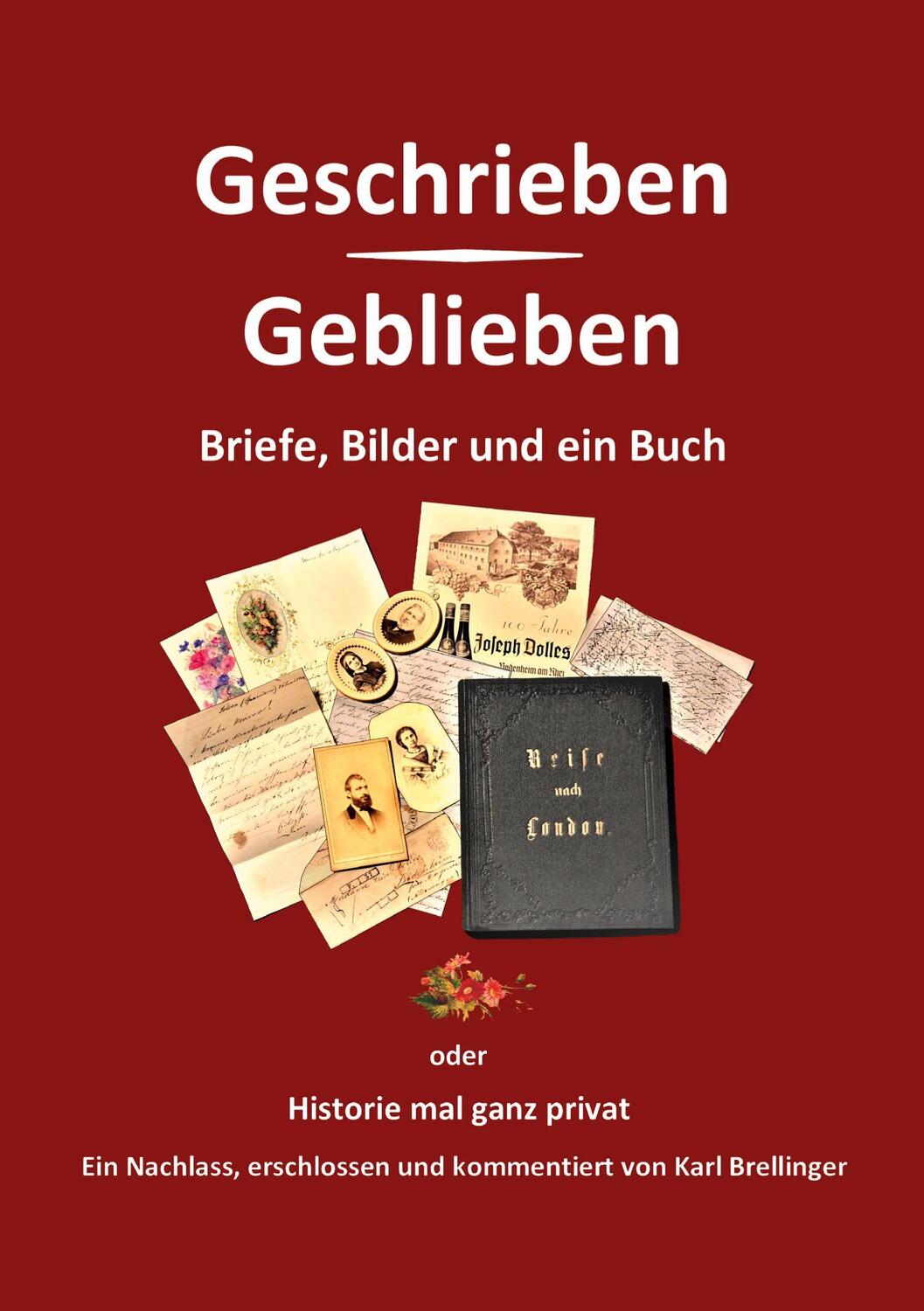 Cover: 9783752688986 | Geschrieben - Geblieben | Karl Brellinger | Taschenbuch