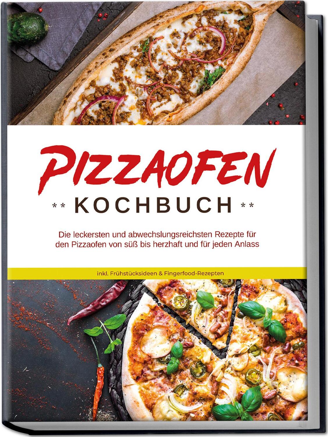 Cover: 9783969304693 | Pizzaofen Kochbuch: Die leckersten und abwechslungsreichsten...