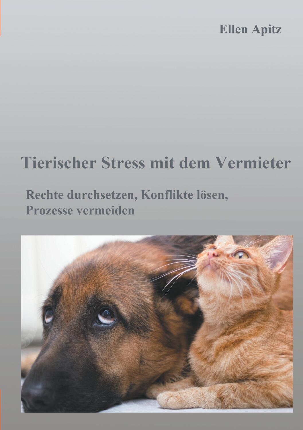 Cover: 9783743141025 | Tierischer Stress mit dem Vermieter | Ellen Apitz | Taschenbuch