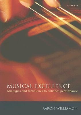 Cover: 9780198525356 | Musical Excellence: Strategies and Techniques to Enhance Performance