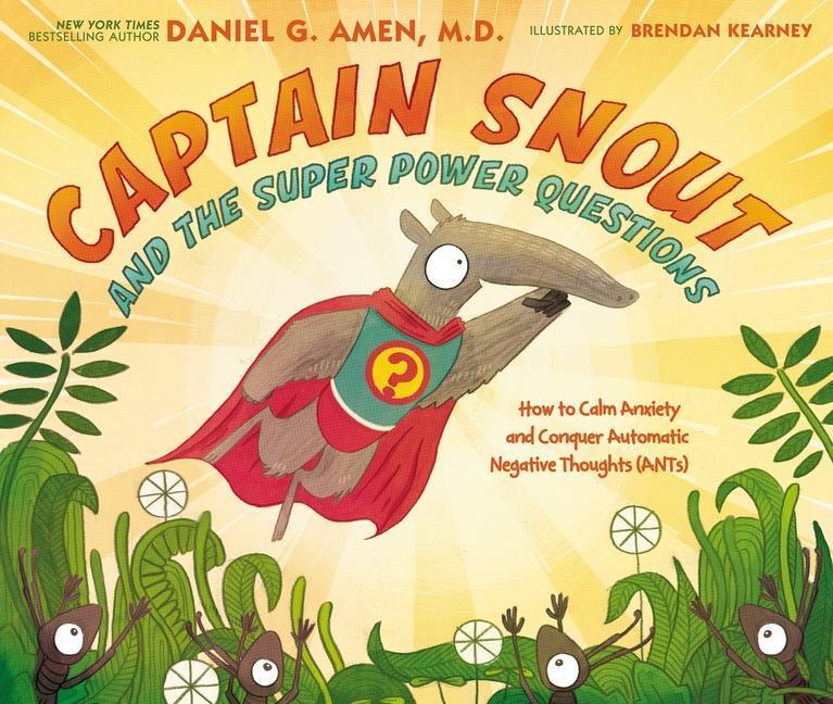 Cover: 9780310758327 | Captain Snout and the Super Power Questions | Daniel Amen | Buch