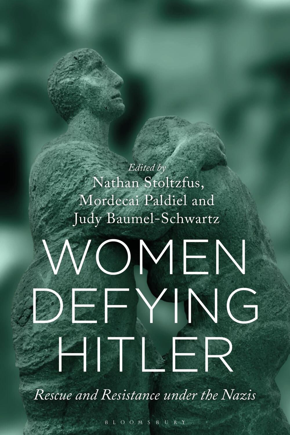 Cover: 9781350201545 | Women Defying Hitler | Rescue and Resistance under the Nazis | Buch