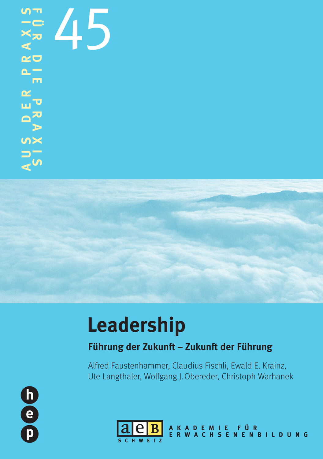 Cover: 9783039057733 | Leadership | Alfred Faustenhammer (u. a.) | Gebunden | Deutsch | 2012