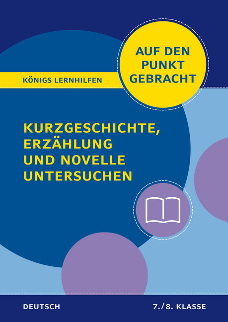 Cover: 9783804412170 | Kurzgeschichte, Erzählung und Novelle untersuchen für die 7. und 8....