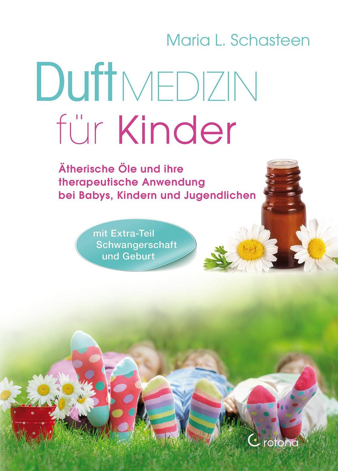 Cover: 9783861910855 | Duftmedizin für Kinder | Maria L. Schasteen | Taschenbuch | Deutsch