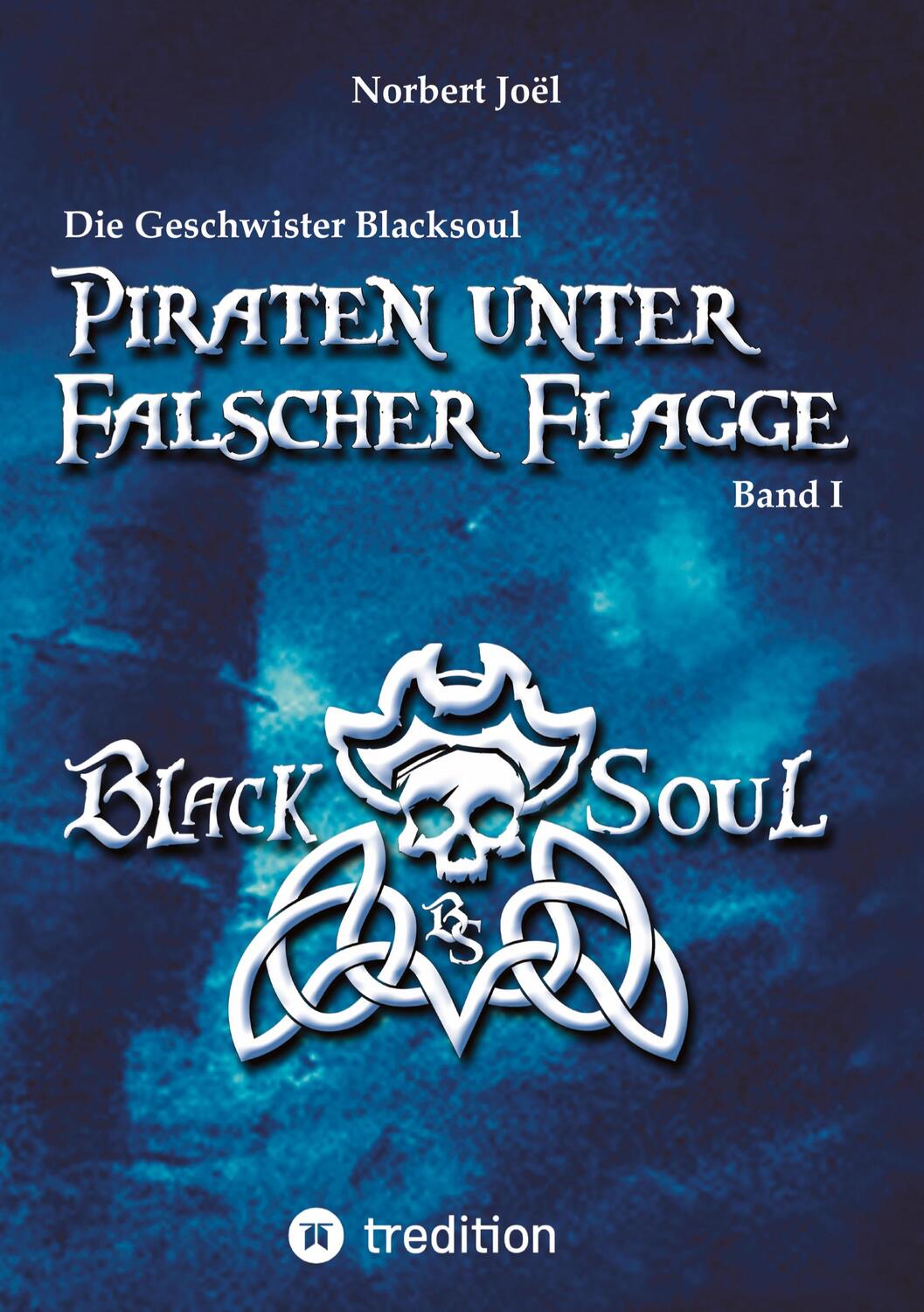 Cover: 9783347543478 | Piraten unter falscher Flagge | Norbert Joël | Buch | 568 S. | Deutsch