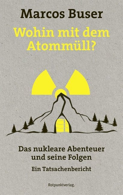 Cover: 9783858698209 | Wohin mit dem Atommüll? | Marcos Buser | Buch | 256 S. | Deutsch