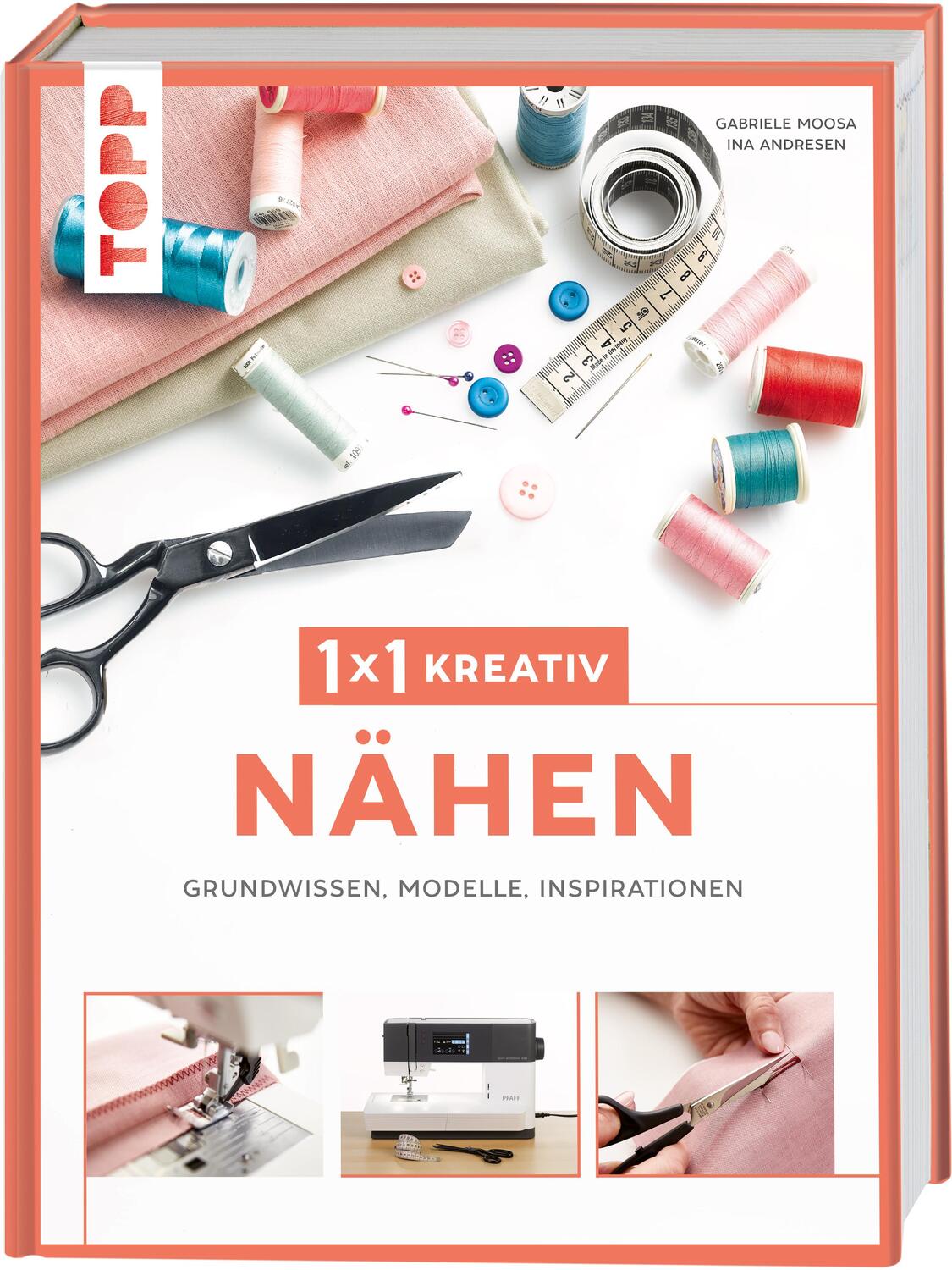 Cover: 9783735870223 | 1x1 kreativ Nähen | Grundwissen, Modelle, Inspirationen | Buch | 2022