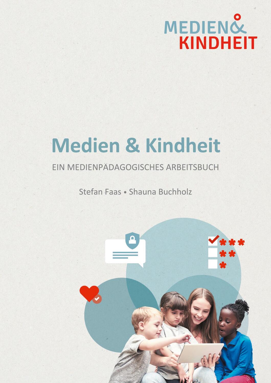 Cover: 9783949965036 | Medien und Kindheit | Ein medienpädagogisches Handbuch | Faas (u. a.)