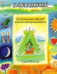 Cover: 9780863151583 | Earthwise | Environmental Crafts and Activities With Young Children