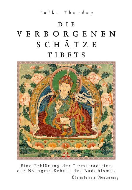 Cover: 9783942380089 | Die verborgenen Schätze Tibets | Thondup Tulku (u. a.) | Taschenbuch