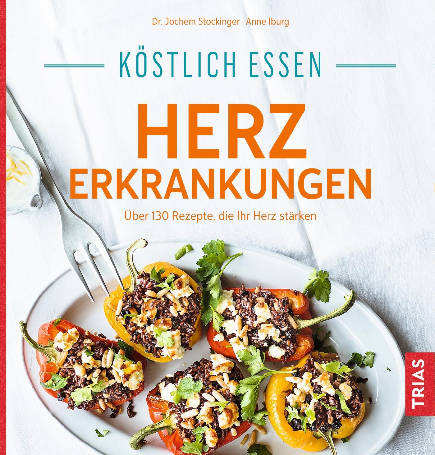 Cover: 9783432105369 | Köstlich essen Herzerkrankungen | Jochem Stockinger (u. a.) | Buch
