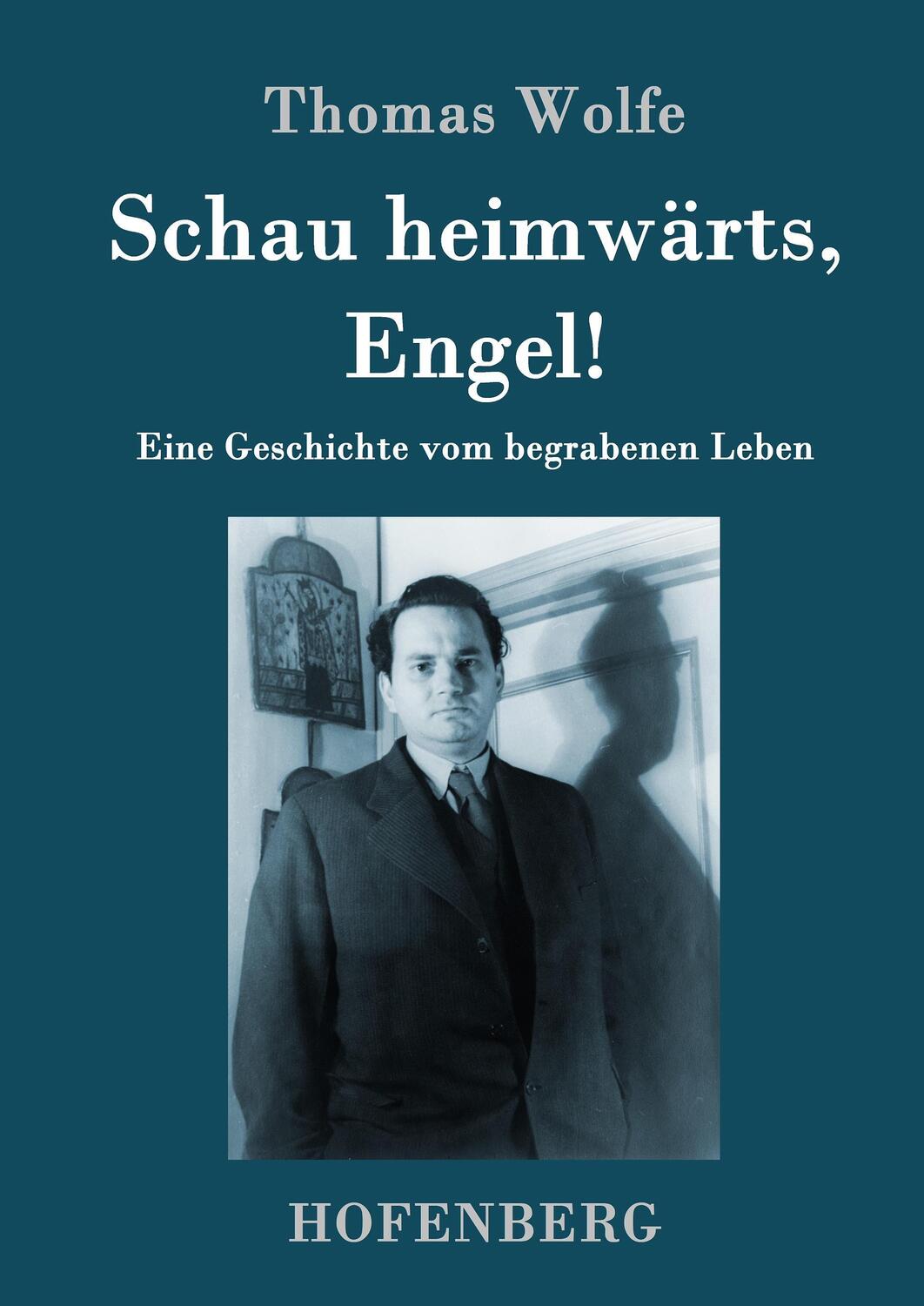 Cover: 9783843051682 | Schau heimwärts, Engel | Eine Geschichte vom begrabenen Leben | Wolfe