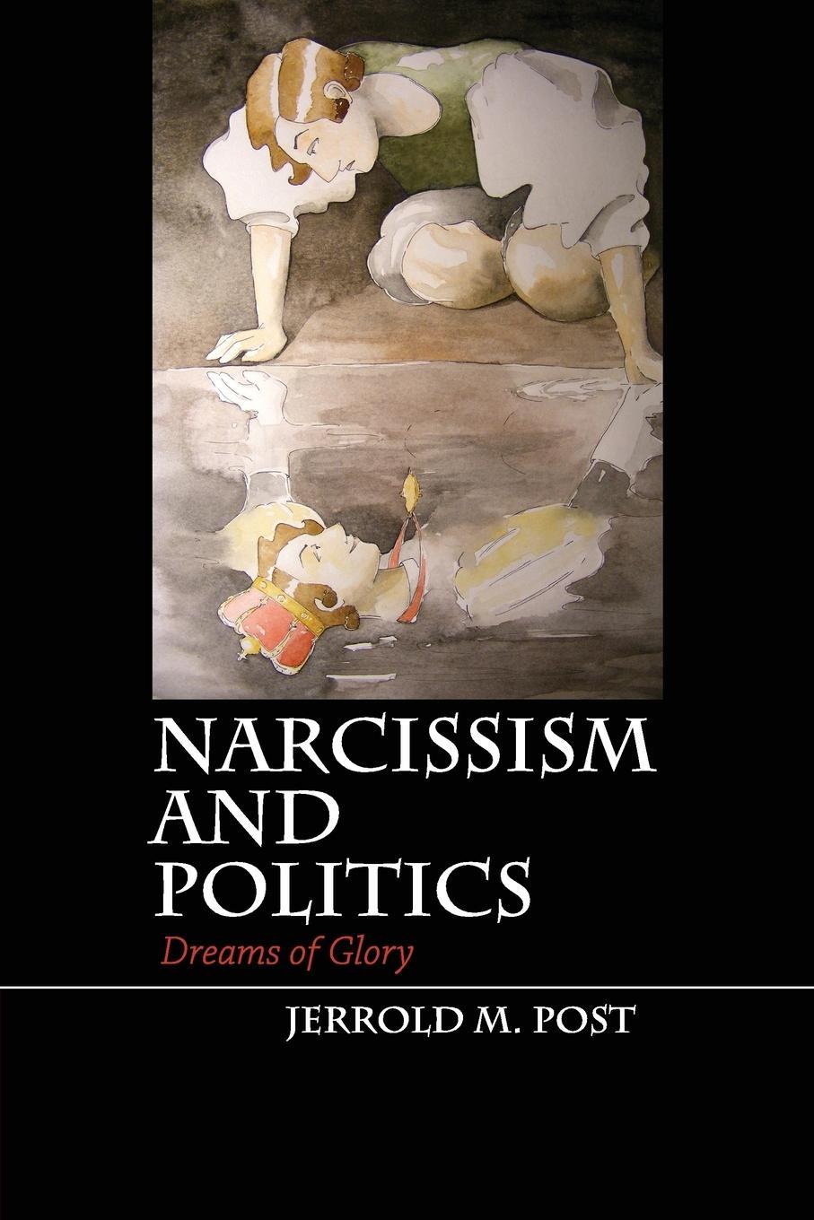 Cover: 9781107401297 | Narcissism and Politics | Jerrold M. Post | Taschenbuch | Paperback