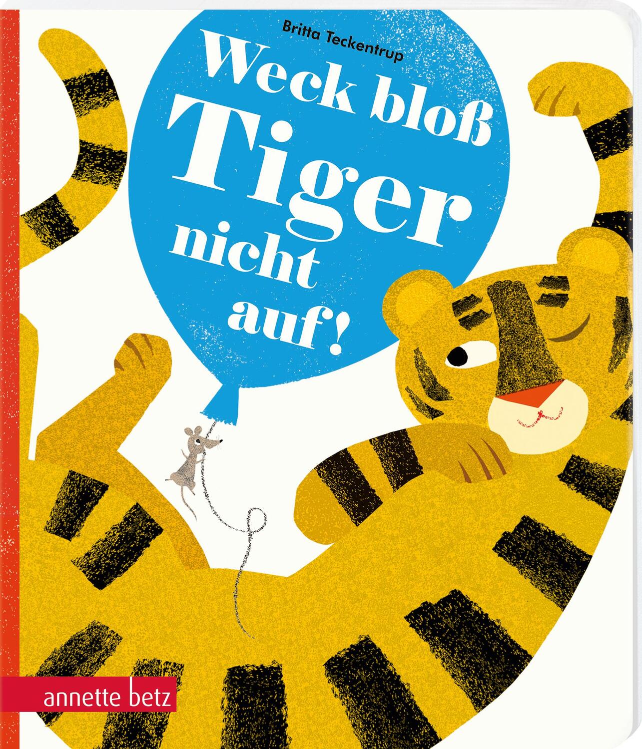 Cover: 9783219120240 | Weck bloß Tiger nicht auf! | Britta Teckentrup | Buch | 24 S. | 2023