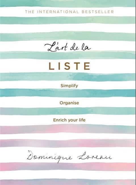 Cover: 9781409182917 | L'Art de la Liste: Simplify, Organise and Enrich Your Life | Loreau