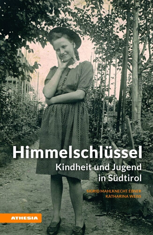 Cover: 9788868393885 | Himmelschlüssel | Kindheit und Jugend in Südtirol | Ebner (u. a.)