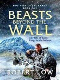 Cover: 9781788637671 | Beasts Beyond The Wall | Robert Low | Taschenbuch | Englisch | 2020