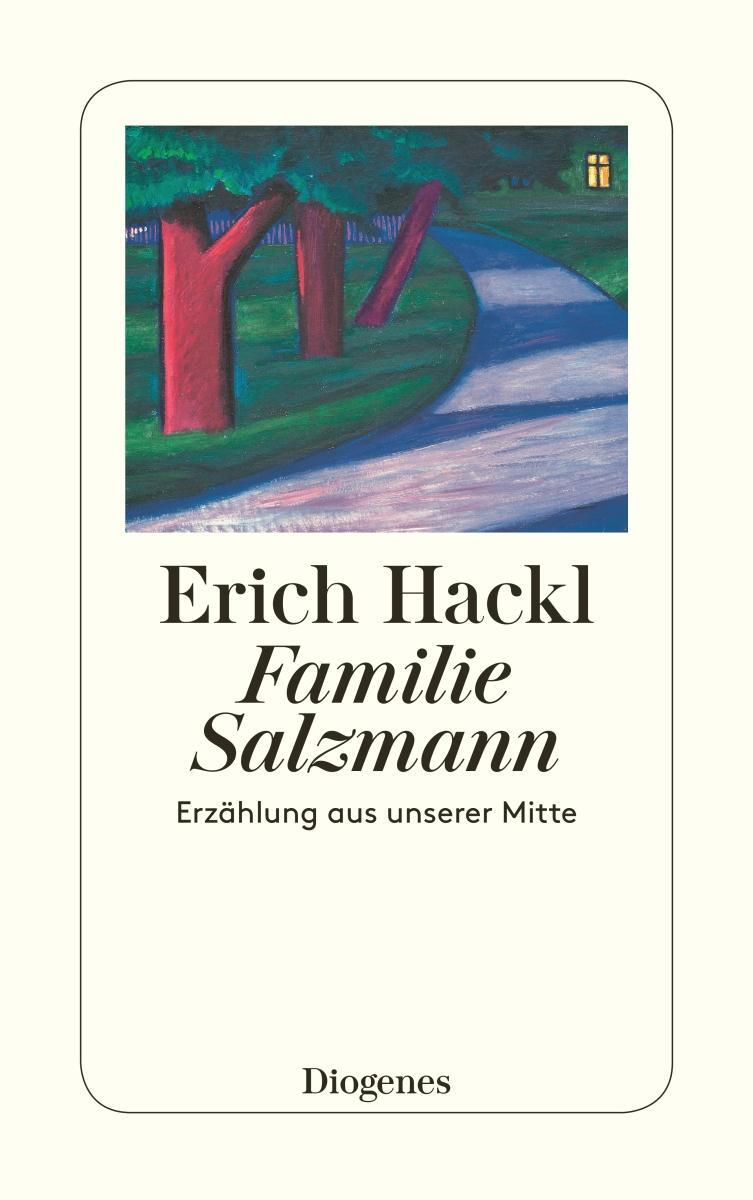 Cover: 9783257240931 | Familie Salzmann | Erzählung aus unserer Mitte | Erich Hackl | Buch