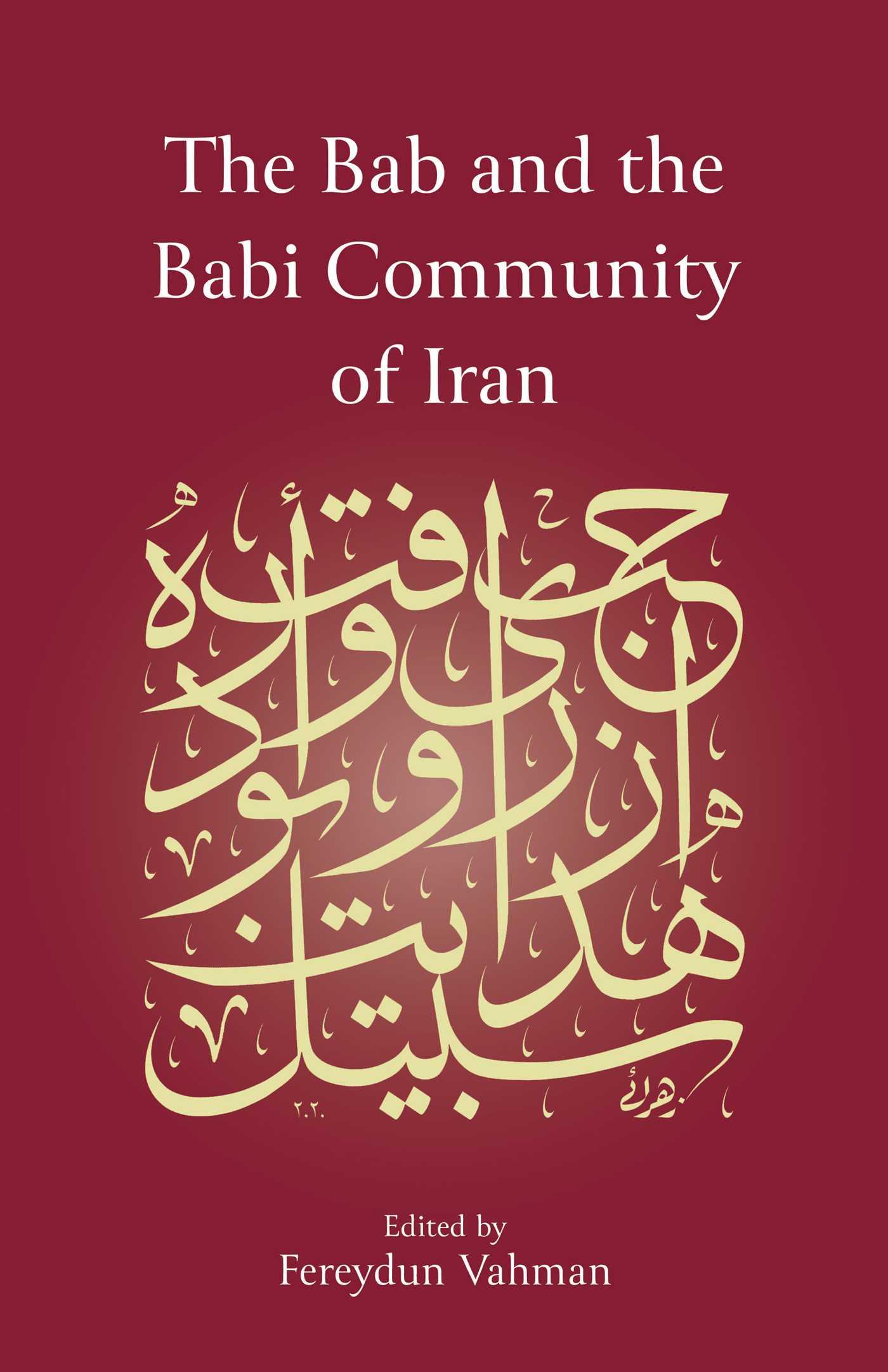 Cover: 9781786079565 | The Bab and the Babi Community of Iran | Fereydun Vahman | Buch | 2020