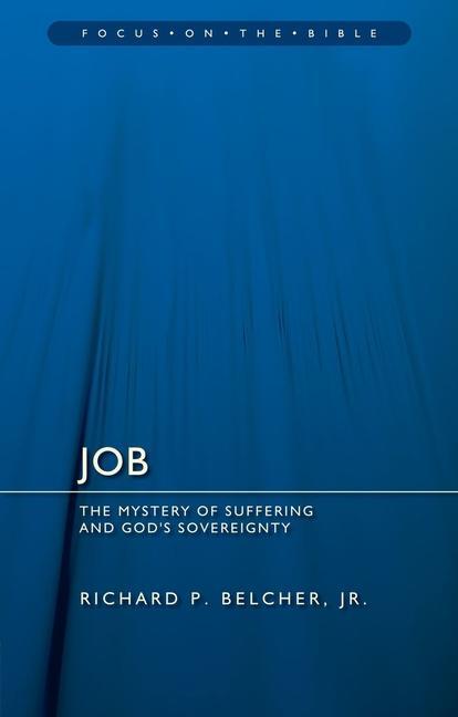 Cover: 9781527100022 | Job | The Mystery of Suffering and God's Sovereignty | Belcher | Buch