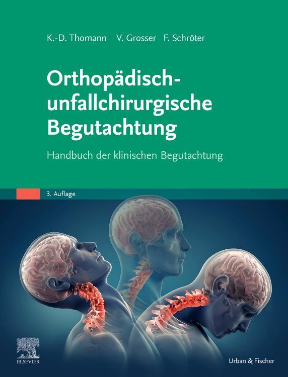 Cover: 9783437248634 | Orthopädisch-unfallchirurgische Begutachtung | Thomann (u. a.) | Buch