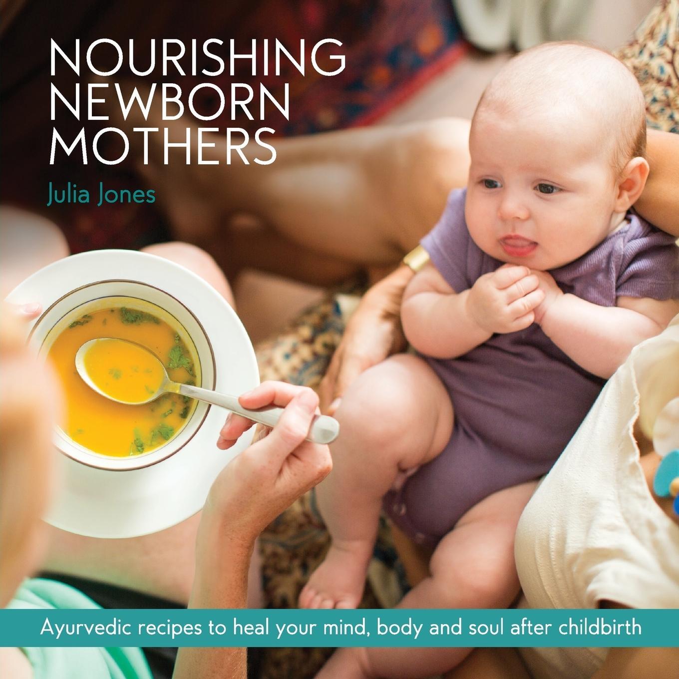 Cover: 9780648343103 | Nourishing Newborn Mothers | Julia Jones | Taschenbuch | Paperback