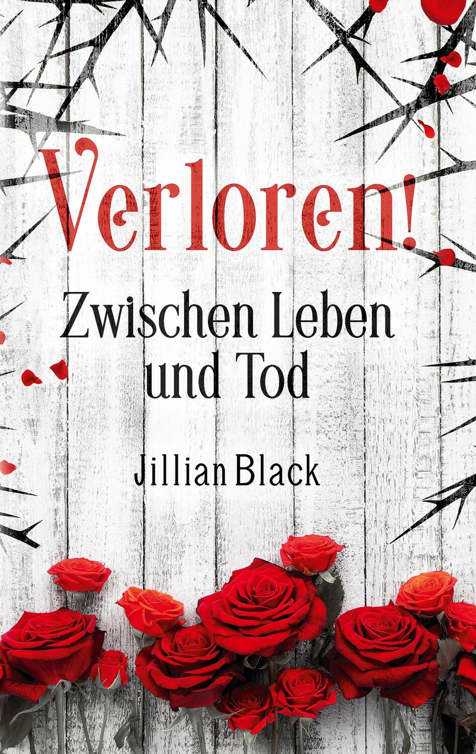 Cover: 9783754374559 | Verloren | Zwischen Leben und Tod | Jillian Black | Taschenbuch | 2023