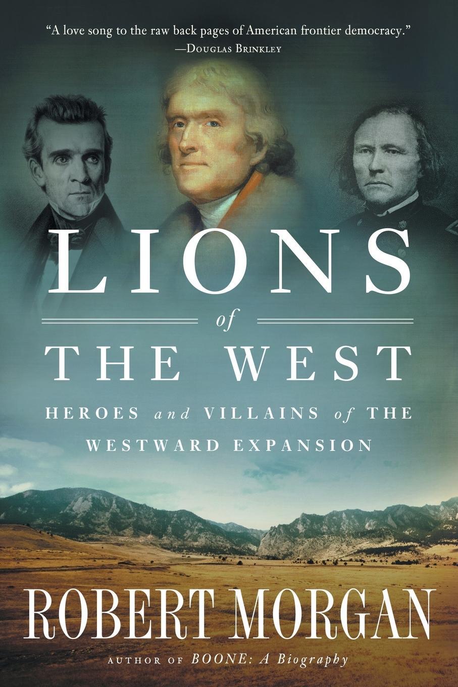 Cover: 9781616201890 | Lions of the West | Heroes and Villains of the Westward Expansion