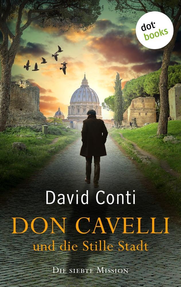 Cover: 9783966551267 | Don Cavelli und die Stille Stadt: Die siebte Mission | David Conti