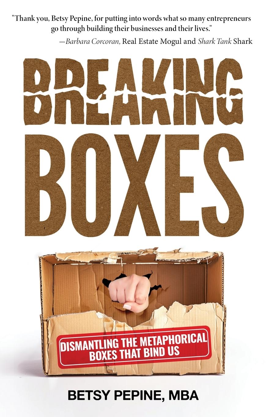 Cover: 9781636802831 | Breaking Boxes | Dismantling the Metaphorical Boxes That Bind Us