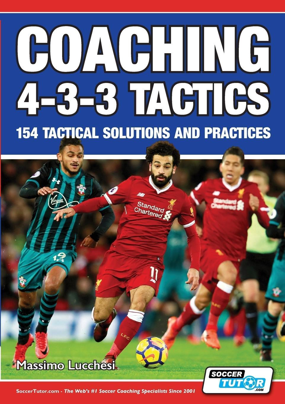 Cover: 9781910491263 | Coaching 4-3-3 Tactics - 154 Tactical Solutions and Practices | Buch