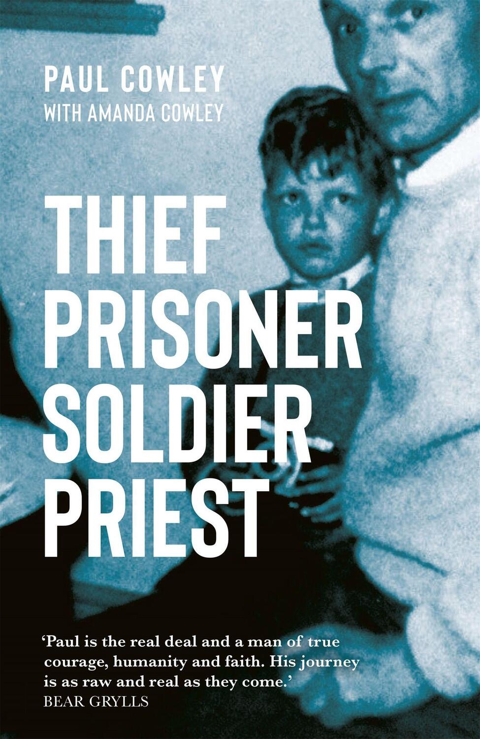 Cover: 9781529303766 | Thief Prisoner Soldier Priest | Paul Cowley | Taschenbuch | Englisch