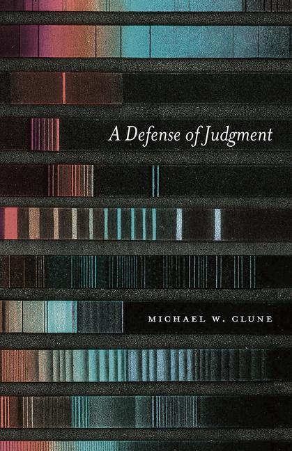 Cover: 9780226770154 | A Defense of Judgment | Michael W. Clune | Taschenbuch | Englisch