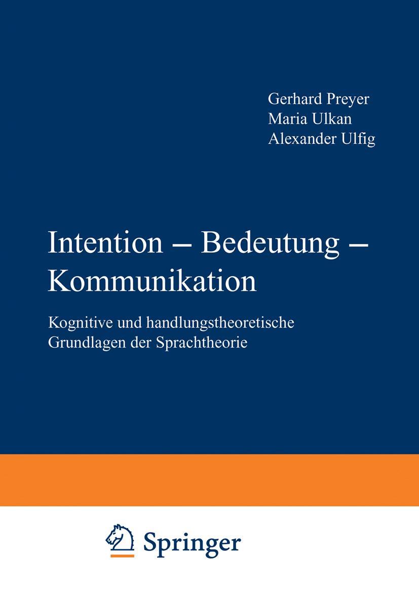 Cover: 9783531129532 | Intention - Bedeutung - Kommunikation | Gerhard Preyer (u. a.) | Buch