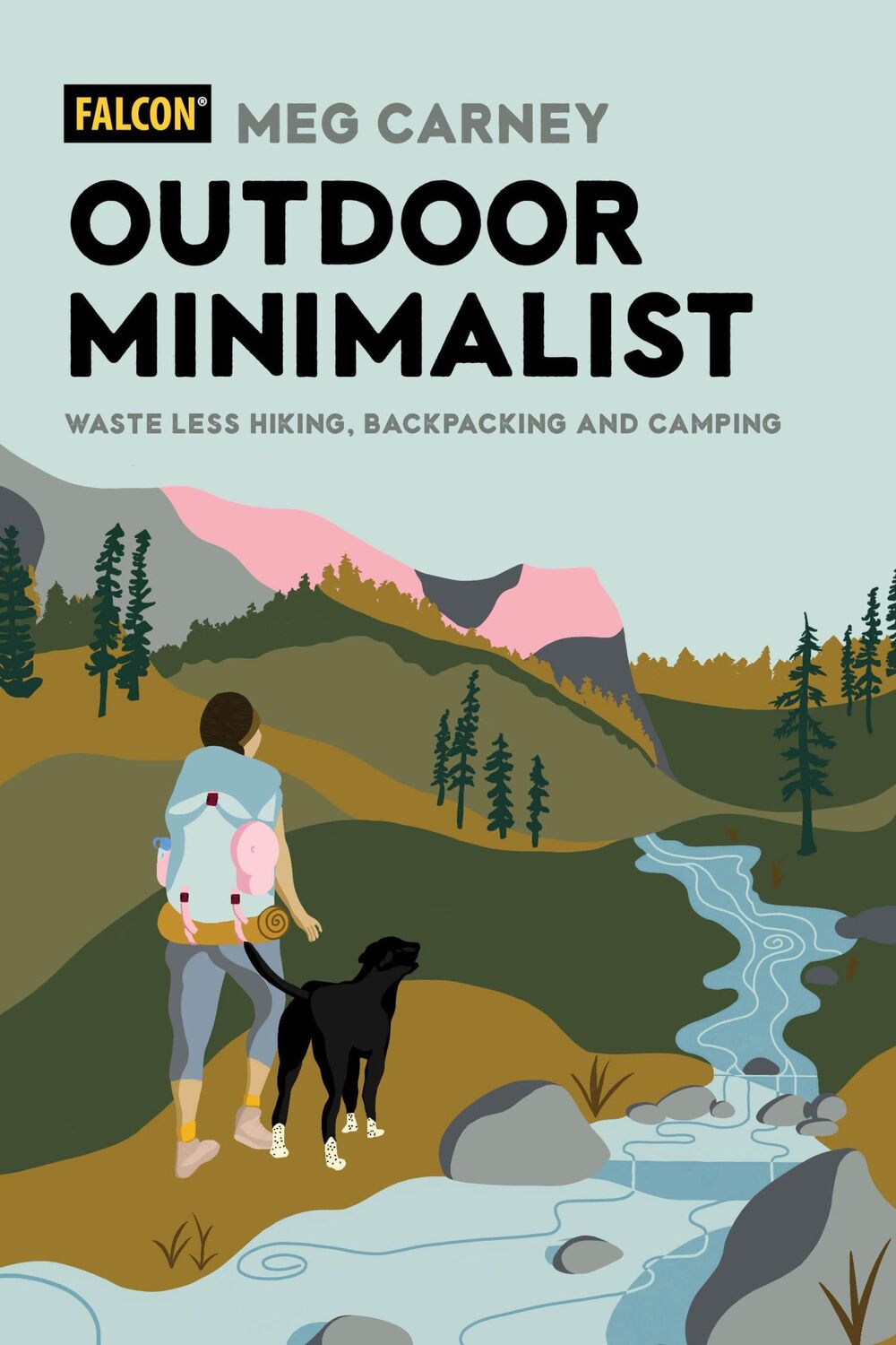 Cover: 9781493063994 | Outdoor Minimalist | Waste Less Hiking, Backpacking and Camping | Buch