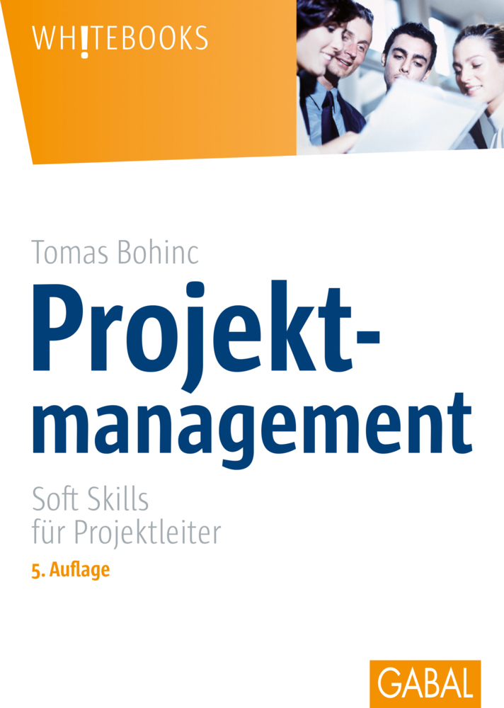 Cover: 9783897496293 | Projektmanagement | Soft Skills für Projektleiter | Tomas Bohinc
