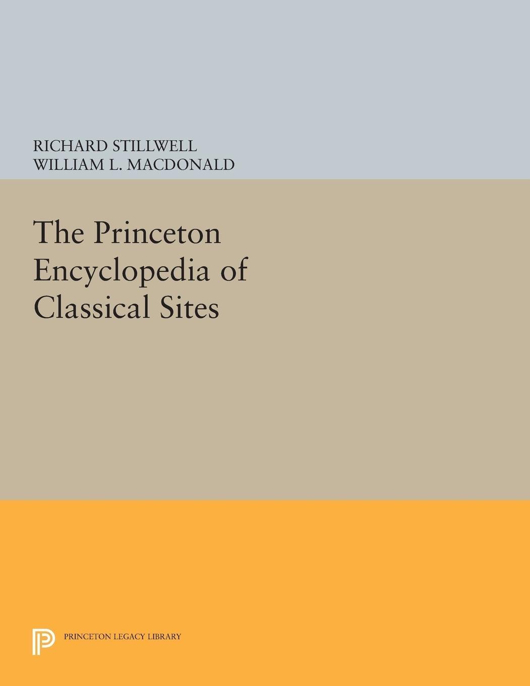 Cover: 9780691617107 | The Princeton Encyclopedia of Classical Sites | Richard Stillwell