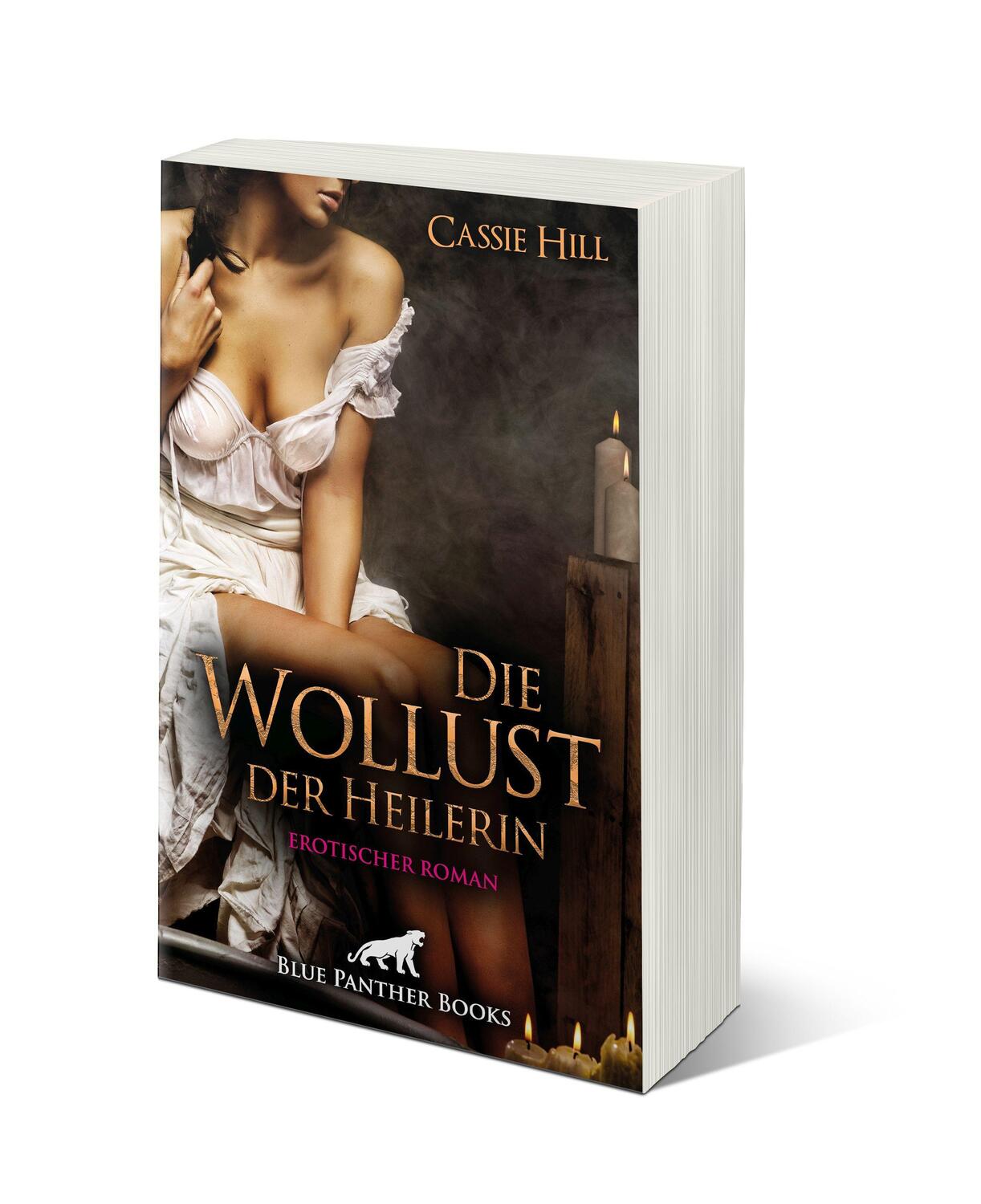 Bild: 9783750715738 | Die Wollust der Heilerin Erotischer Roman | Cassie Hill | Taschenbuch