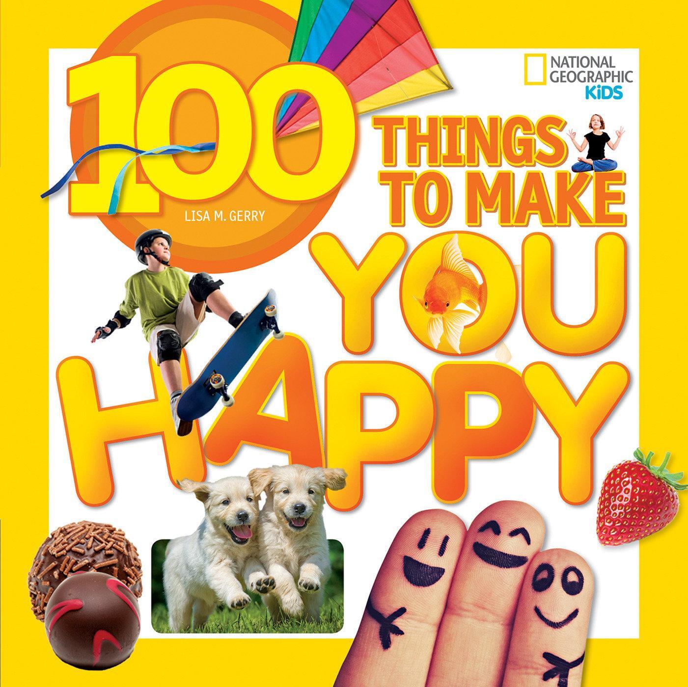 Cover: 9781426320583 | 100 Things to Make You Happy | Lisa M. Gerry (u. a.) | Taschenbuch